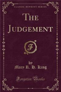 The Judgement (Classic Reprint)