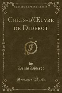 Chefs-d'Oeuvre de Diderot, Vol. 3 (Classic Reprint)