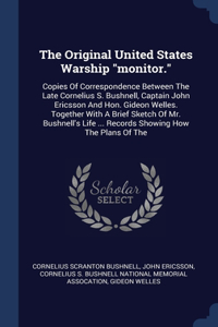 The Original United States Warship monitor.