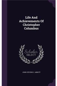 Life And Achievements Of Christopher Columbus