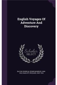 English Voyages Of Adventure And Discovery