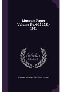Museum Paper Volume No.4-12 1921-1931