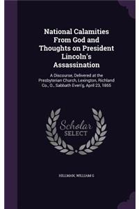 National Calamities From God and Thoughts on President Lincoln's Assassination