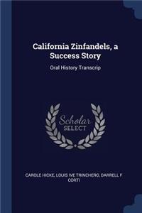 California Zinfandels, a Success Story
