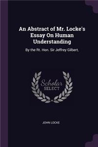 Abstract of Mr. Locke's Essay On Human Understanding