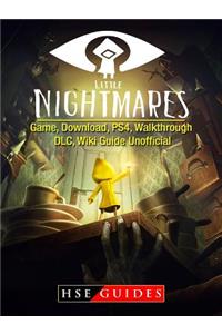 Little Nightmares Game, Download, Ps4, Walkthrough, DLC, Wiki Guide Unofficial