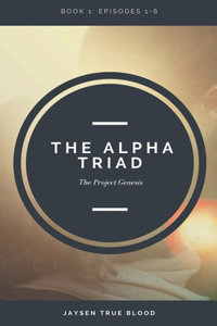 The Alpha Triad