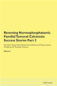 Reversing Normophosphatemic Familial Tum