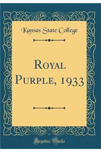 Royal Purple, 1933 (Classic Reprint)