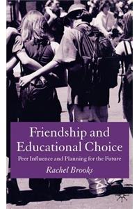 Friendship and Educational Choice