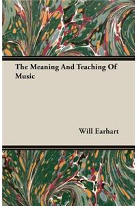 The Meaning and Teaching of Music