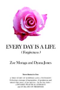 Every Day Is a Life (Forgiveness)