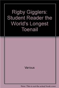 Rigby Gigglers: Student Reader Boldly Blue the World's Longest Toenail: Student Reader Boldly Blue the World's Longest Toenail