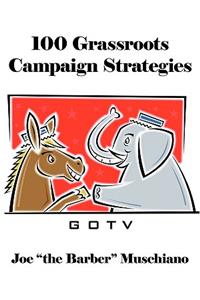 100 Grassroots Campaign Strategies