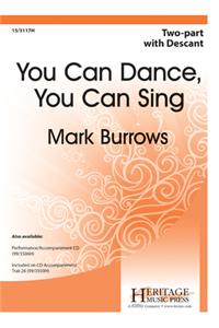 You Can Dance, You Can Sing