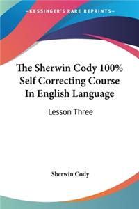 Sherwin Cody 100% Self Correcting Course In English Language