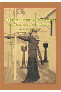 The Officer of the Watch Telescope