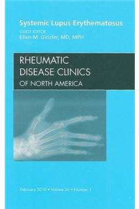 Systemic Lupus Erythematosus, an Issue of Rheumatic Disease Clinics
