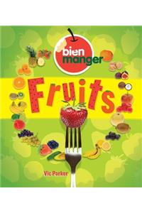 Bien Manger: Fruits