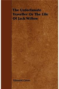 Unfortunate Traveller or the Life of Jack Wilton
