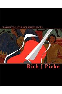 Classroom Guitar Workbook, Book 1