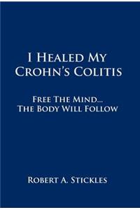 I Healed My Crohn's Colitis