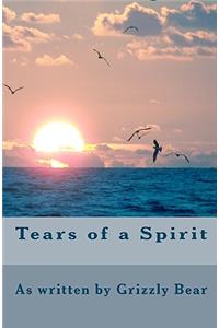Tears of a Spirit