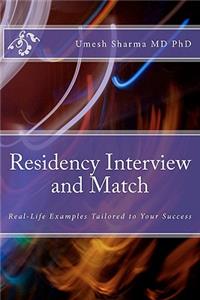Residency Interview and Match: Real-Life Examples Tailored to Your Success