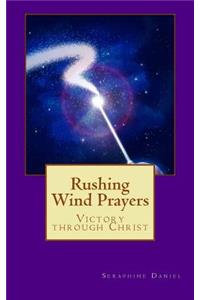 Rushing Wind Prayers