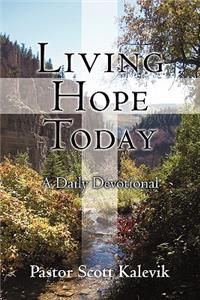Living Hope Today: A Daily Devotional