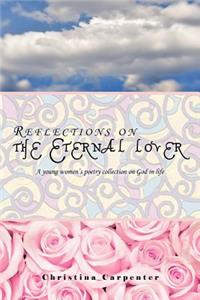 Reflections on the Eternal lover