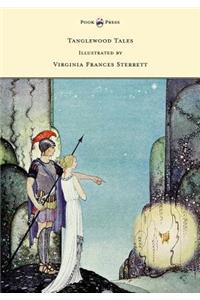 Tanglewood Tales - Illustrated by Virginia Frances Sterrett