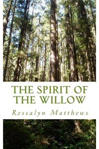 The Spirit of The Willow
