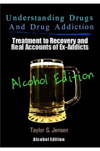 Understanding Drugs and Drug Addiction