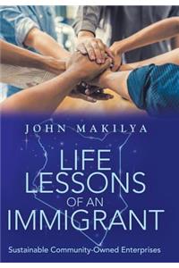 Life Lessons of an Immigrant