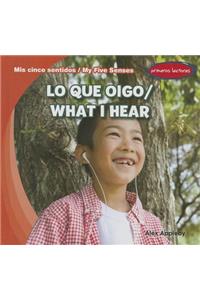 Lo Que Oigo/What I Hear