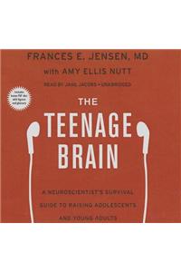 Teenage Brain Lib/E