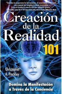 Creacion De La Realidad 101