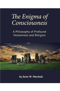 Enigma of Consciousness