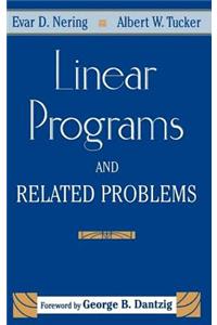 Linear Programs & Related Problems: A Volume in the Computer Science and Scientific Computing Series