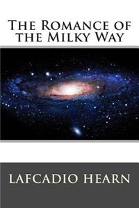 The Romance of the Milky Way