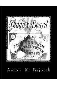 Shadow Board