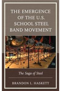 The Emergence of the U.S. School Steel Band Movement