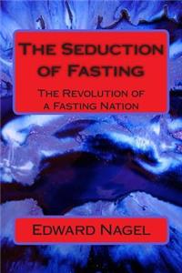 Seduction of Fasting