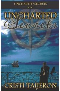 Uncharted Secrets (Uncharted Secrets, Book 1)