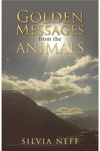 Golden Messages from the Animals