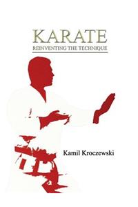 Karate: Reinventing the Technique