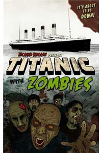 Titanic with Zombies