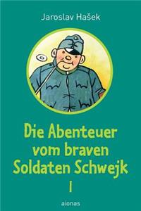 Die Abenteuer Vom Braven Soldaten Schwejk