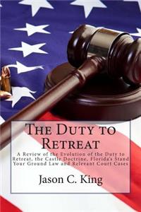 The Duty to Retreat